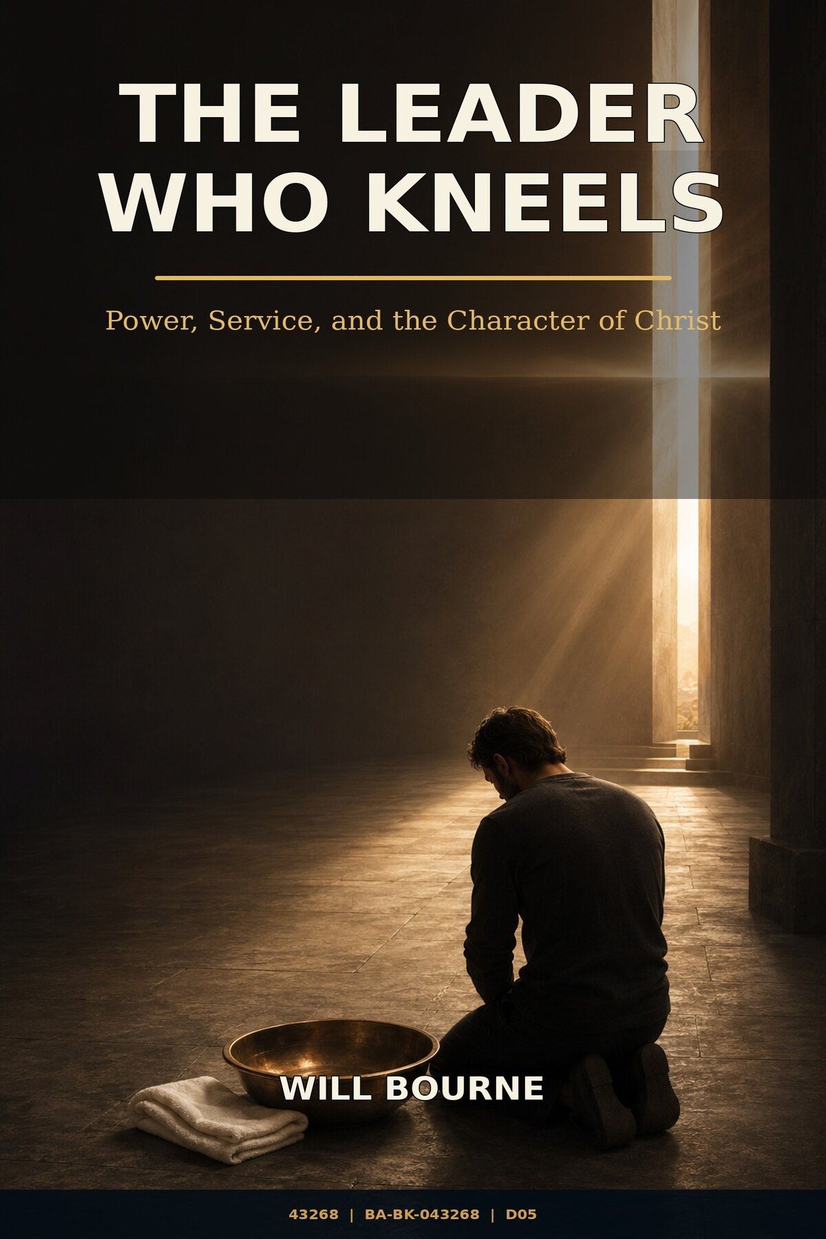 The Leader Who Kneels front cover